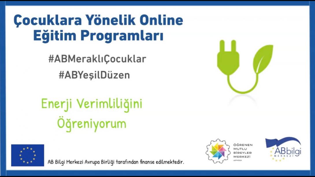 Embedded thumbnail for AB Meraklı Çocuklar | Enerji Verimliliğini Öğreniyorum Ders: 3