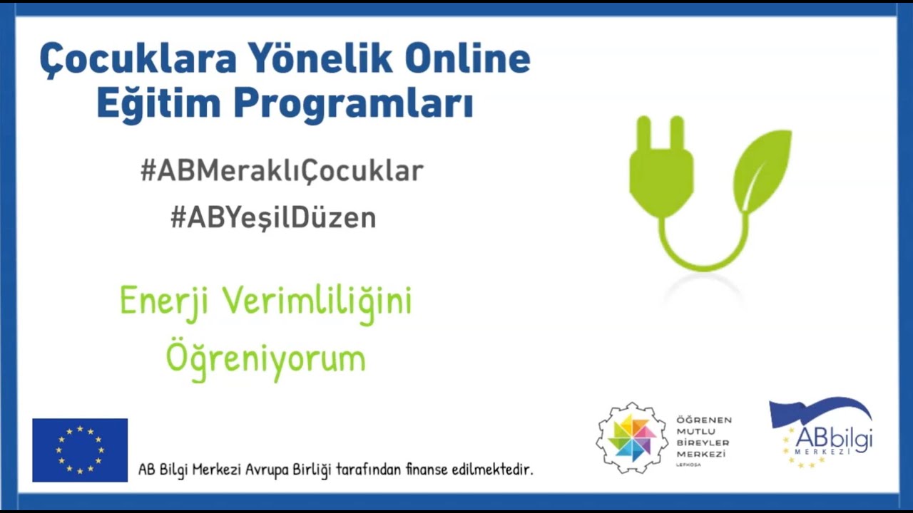 Embedded thumbnail for AB Meraklı Çocuklar | Enerji Verimliliğini Öğreniyorum Ders: 4